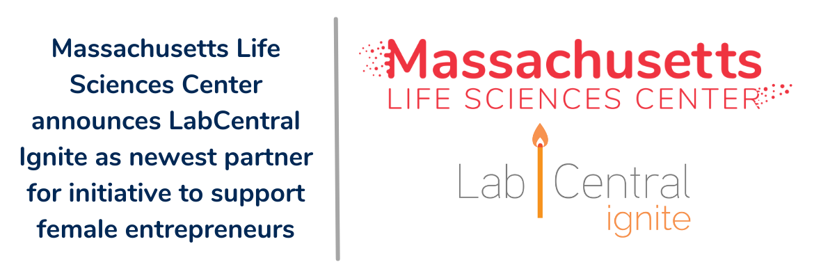 Massachusetts Life Sciences Center announces LabCentral Ignite as newest partner for initiative to support female entrepreneurs